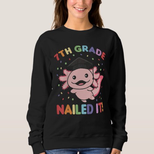 Kids Kids 7th Grade Nailed It Axolotl Graduation Sweatshirt