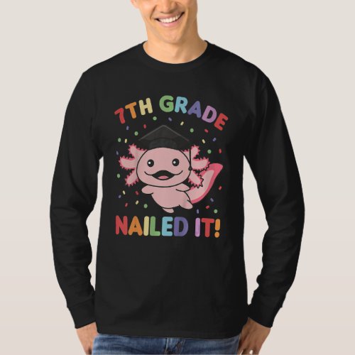 Kids Kids 7th Grade Nailed It Axolotl Graduation T_Shirt