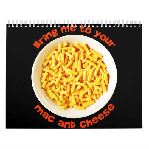 Kids Kids Bring Me To Your Mac And Cheese Yummy Calendar
