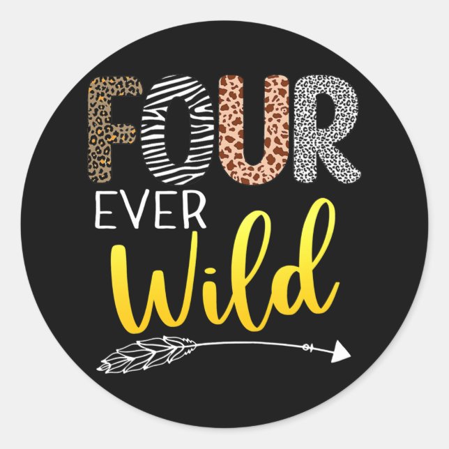Kids Kids Four Ever Wild 4th Birthday Funny Classic Round Sticker (Front)