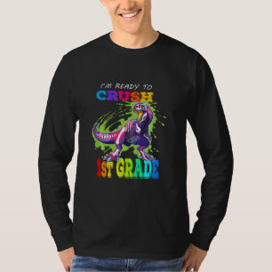 Kids Kids I'm Ready To Crush First Grade Back To S T-Shirt