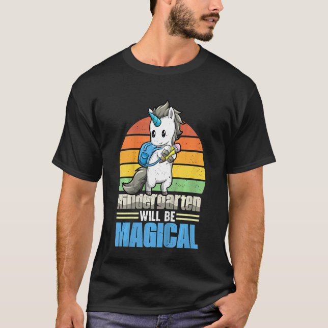 Kids Kindergarten Will Be Magical Unicorn First Da T-Shirt (Front)