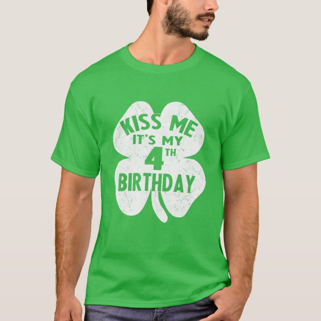 Kids Kiss Me It's My 4Th Birthday St Patrick's Day T-Shirt (Front)