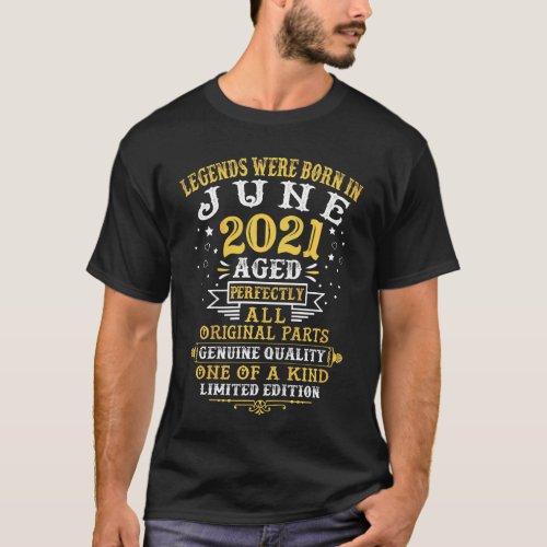 Kids Legends Were Born In June 2021 1 Year Old 1st T_Shirt