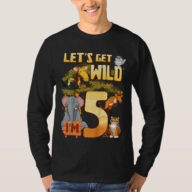 Kids Let's Be Wild I'm 5 Safari Animal Zoo Animal  T-Shirt (Front)