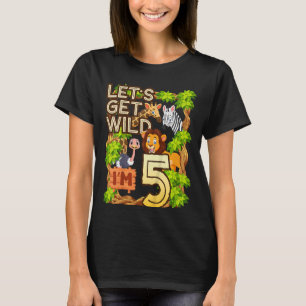 Kids Let's Be Wild I'm 5 Safari Animal Zoo Animal  T-Shirt