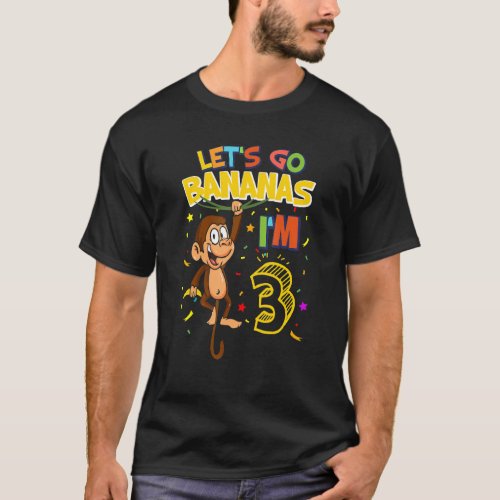 Kids Lets Go Bananas 3rd Birthday Monkey 3 Year Ol T_Shirt