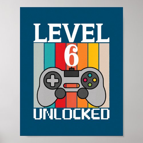Kids Level 6 Unlocked Video Game 6th Birthday Poster