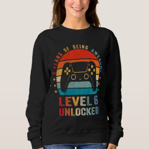 Kids Level 6 Unlocked Video Gamer 6th Birthday Sweatshirt