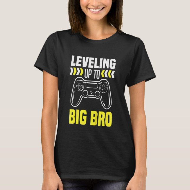Kids Leveling Up To Big Bro Gamer Gaming Big Broth T-Shirt (Front)