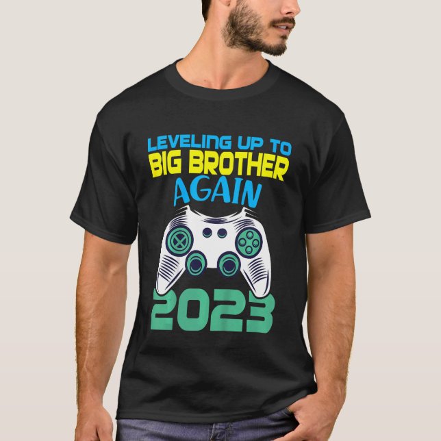 Kids Leveling Up To Big Brother Again 2023 Pregnan T-Shirt (Front)