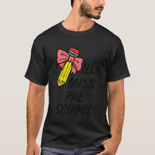 Kids Lil Miss Preschool Pre K Back To First Day Of T-Shirt