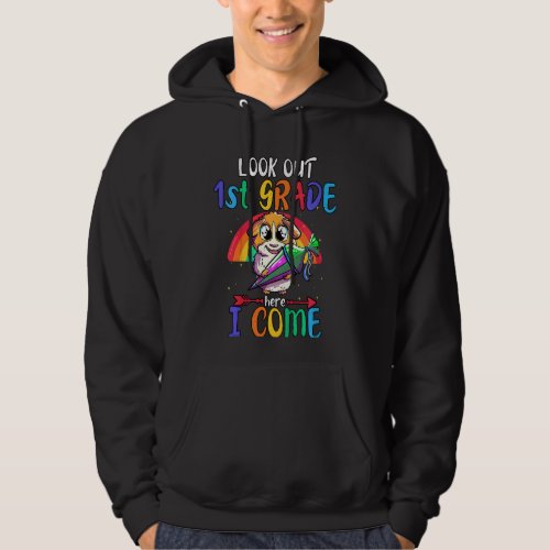 Kids Look Out 1st Grade Here I Come 7 Hoodie