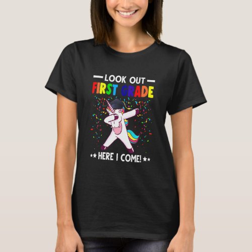 Kids Look Out Firrst Grade Here I Come 1st Grade 3 T_Shirt