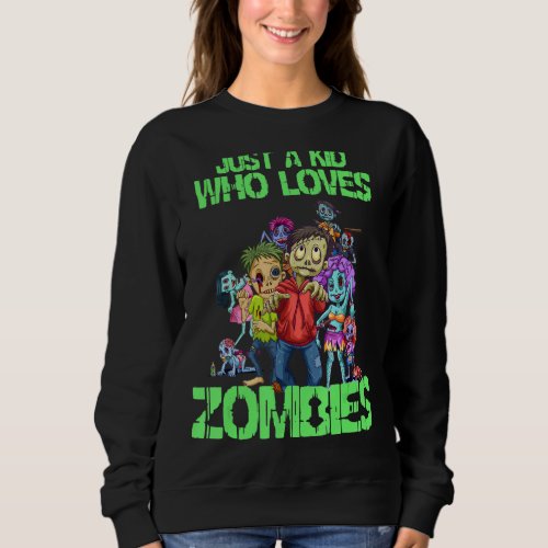 Kids Loves Zombies Funny Zombie Halloween Boys Gir Sweatshirt