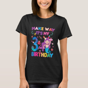 Kids Make Way It's My 3rd Birthday Mermaid 3 Years T-Shirt