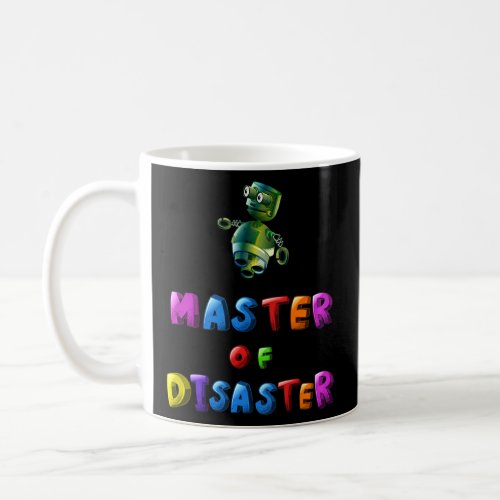 Kids Master Of Disaster Robot School Kindergarten  Coffee Mug