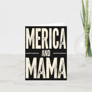 Kids Merica and Mama Funny Patriotic Mom USA Pride Card
