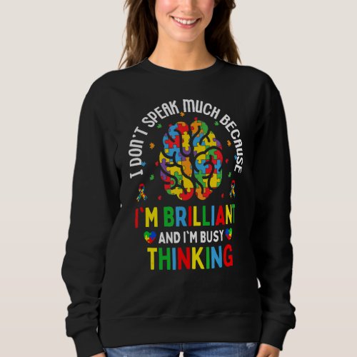 Kids Mom Dad Teachers Autism Awareness Im Busy Th Sweatshirt