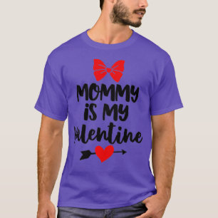 Kids Mommy Is My Valentine Day Gift For Baby Bow T-Shirt