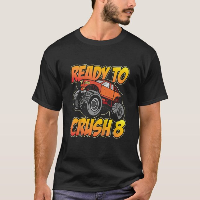 Kids Monster Truck 8th birthday I'm Ready to Crush T-Shirt (Front)
