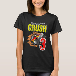 Kids Monster Truck Birthday  I'm Going To Crush 3  T-Shirt