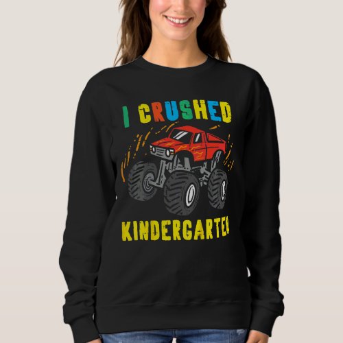 Kids Monster Truck Crushed Kindergarten Last Day G Sweatshirt