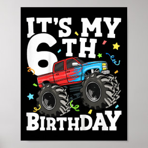 Kids Monster Truck Its My 6th Birthday Boy 6  Poster