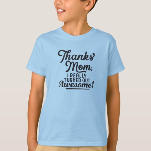 Kids Mothers Day T Shirt