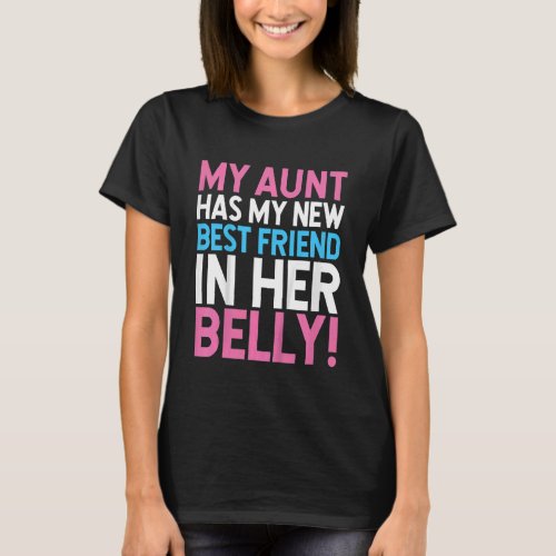 Kids My Aunt Has My New Best Friend In Her Belly   T_Shirt