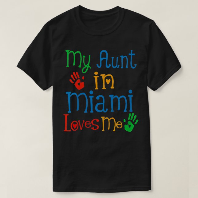 Kids My Aunt in Miami Loves Me Niece  T-Shirt (Design Front)
