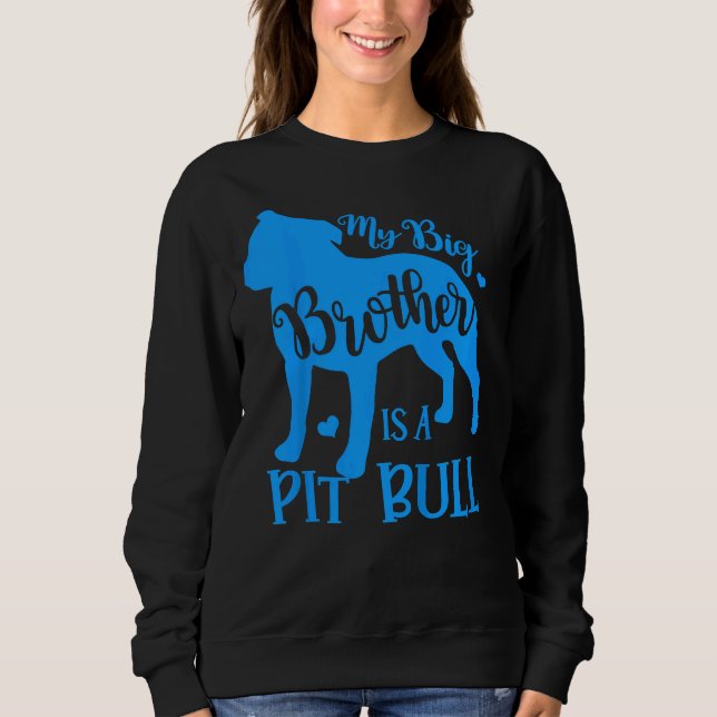 Kids My Big Cute Brother Is A Pitbull For Girl Boy Sweatshirt (Front)