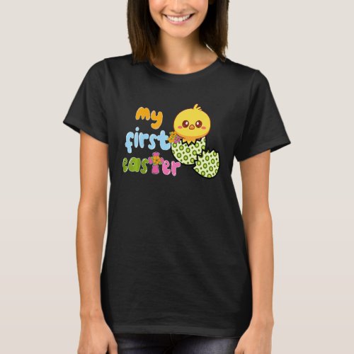 Kids My First Easter Easter Chicken Happy 1st East T_Shirt