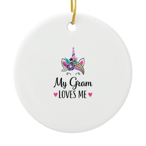 Kids My Gram Loves Me Unicorn Granddaughter T-Shir Ceramic Ornament