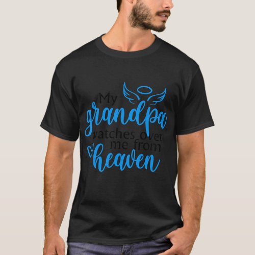 Kids My Grandpa Watches Over Me From Heaven T_Shirt