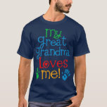 Kids My Great Grandma Loves Me Grandson T-Shirt<br><div class="desc">Kids My Great Grandma Loves Me Grandson  grandma,  nana,  grandmother,  love,  family,  funny,  granny,  gift,  heart,  birthday,  cool,  cute grandma sayings t-shirts,  daughter,  funny new grandma t-shirts,  gift idea,  granddaughter,  grandma hoodies & sweatshirts,  grandma to be,  great grandma t-shirts,  i wear</div>