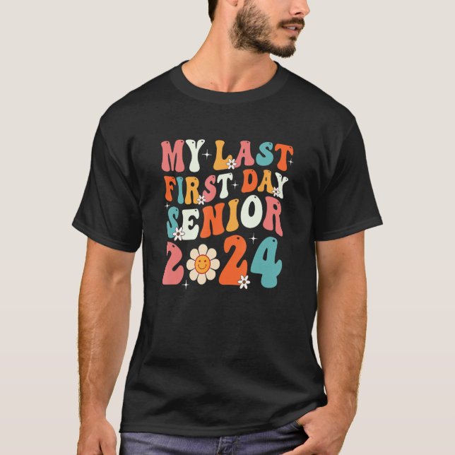 Kids My Last First Day Senior 2024 Back To School  T-Shirt (Front)