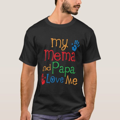Kids My Mema and Papa Love Me  T_Shirt
