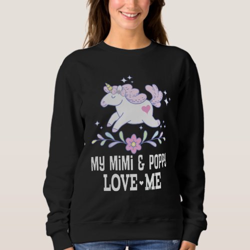 Kids My Mimi And Poppy Love Me Grandchild Unicorn Sweatshirt
