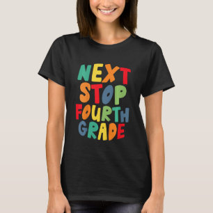 Kids Next Stop Fourth 4th Grade Cool Rainbow Back T-Shirt