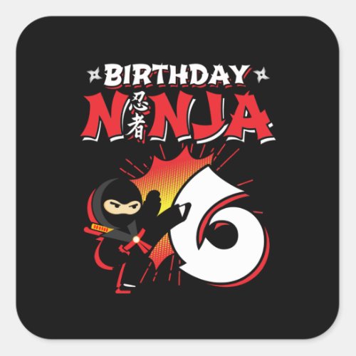 Kids Ninja Birthday Party Gift _ 6 Year Old Square Sticker