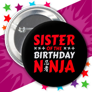 Kids Ninja Party Karate Sister of Birthday Ninja Button