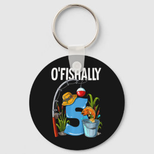 Kids O'fishally 5 Years Old 5th Birthday Fishing  Keychain