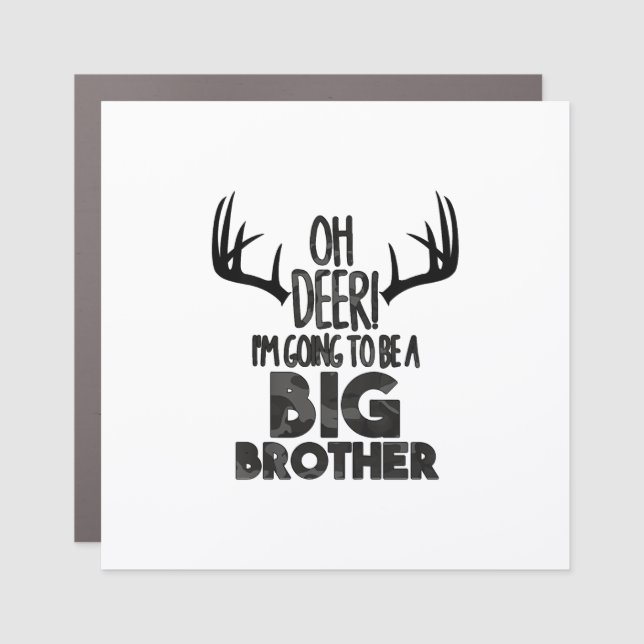 Kids Oh Deer Big Brother Hunting Pregnancy Announc Car Magnet (Front)