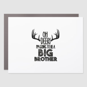 Kids Oh Deer Big Brother Hunting Pregnancy Announc Car Magnet