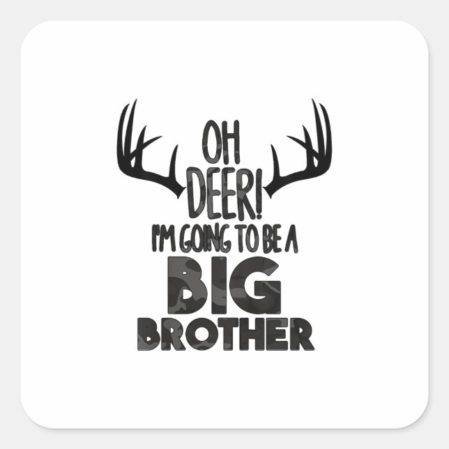 Kids Oh Deer Big Brother Hunting Pregnancy Announc Square Sticker (Front)