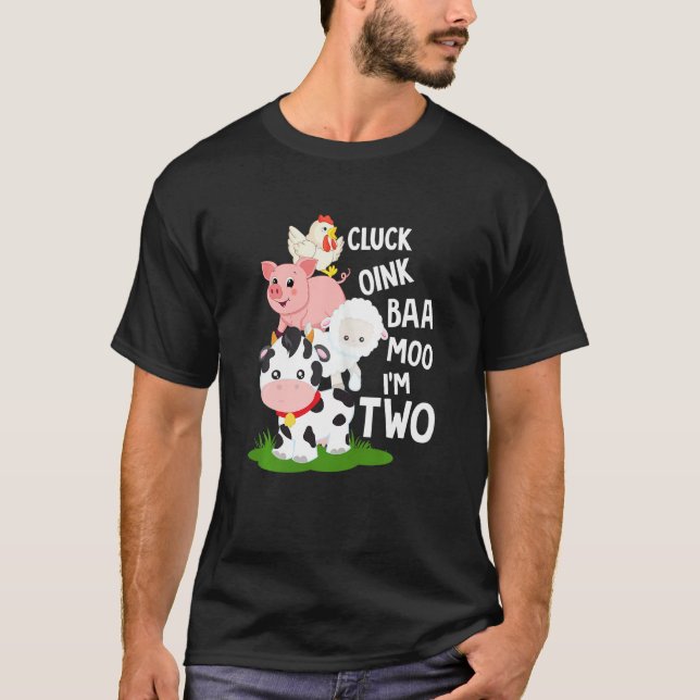 Kids Oink Baa Neigh Cluck Moo I'm Two 2nd Birthday T-Shirt (Front)
