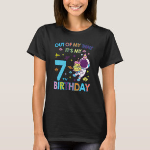 Kids Outer Space Out Of My Way It's My 7th Birthda T-Shirt