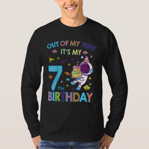 Kids Outer Space Out Of My Way Its My 7th Birthda T_Shirt
