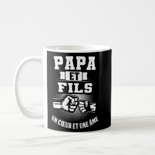 Kids Papa Et Son Un Coeur Et Un Ame Father  Coffee Mug